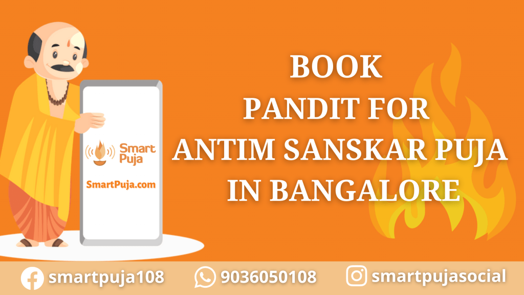 Book Pandit For Antim Sanskar Puja In Bangalore @smartpuja.com