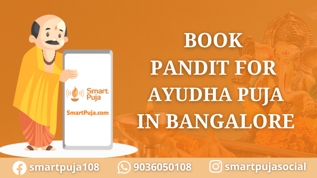 Book Pandit For Ayudha Puja In Bangalore @smartpuja.com