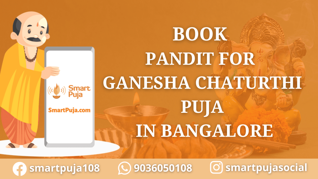 Book Pandit For Ganesha Chaturthi Puja In Bangalore @smartpuja.com