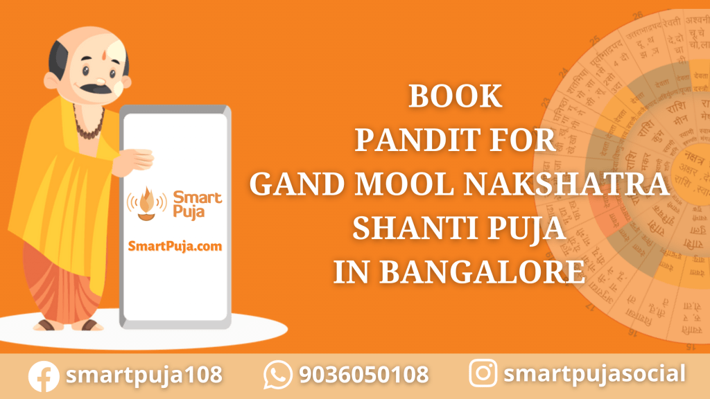 Book Pandit For Gand Mool Nakshatra Shanti Puja In Bangalore @smartpuja.com