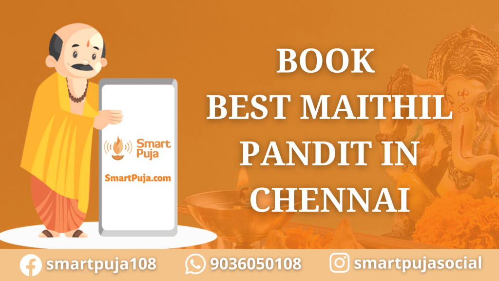 Book Best Maithil Pandit in Chennai @smartpuja.com