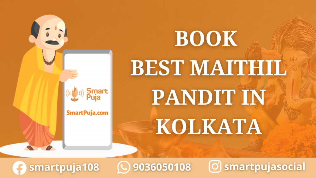 Book Best Maithil Pandit in Kolkata @smartpuja.com