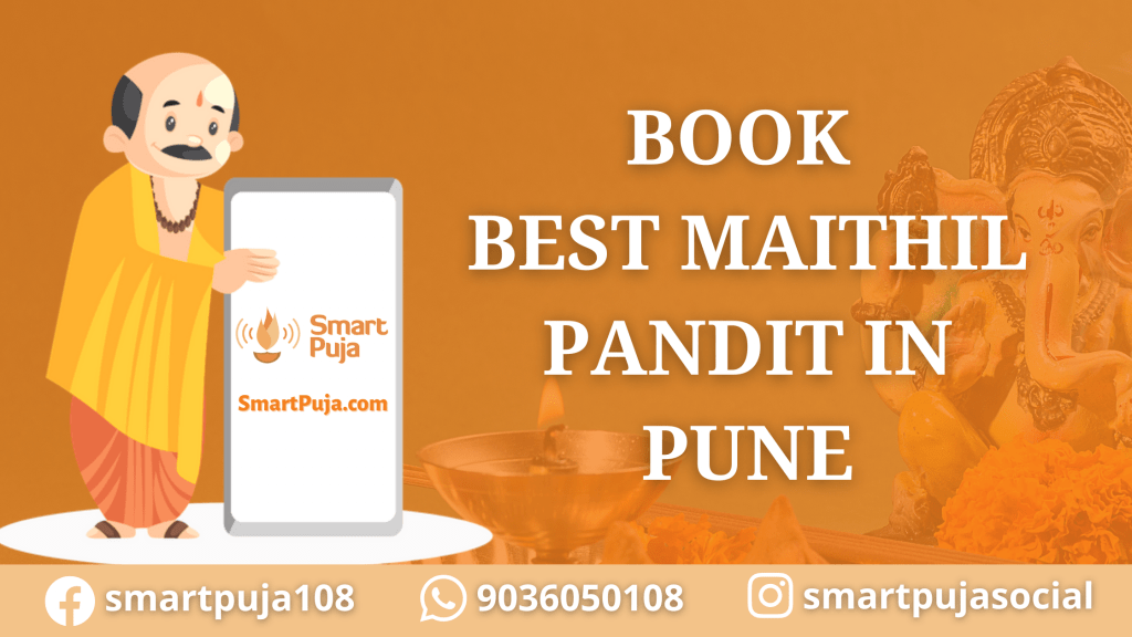 Book Best Maithil Pandit in Pune @smartpuja.com