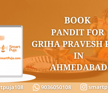 Book Pandit For Griha Pravesh Puja in Ahmedabad @Smartpuja