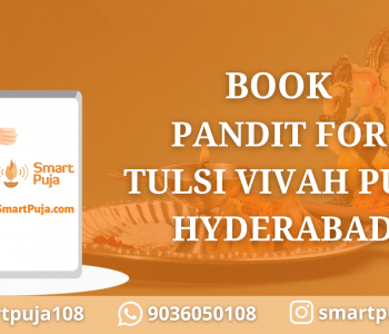 Book Pandit for Tulsi Vivah Puja in Hyderabad @SmartPuja