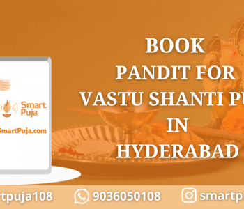 Book Pandit Vastu Shanti Puja in Hyderabad @SmartPuja