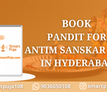 Book Pandit For Antim Sanskar Puja in Hyderabad @SmartPuja