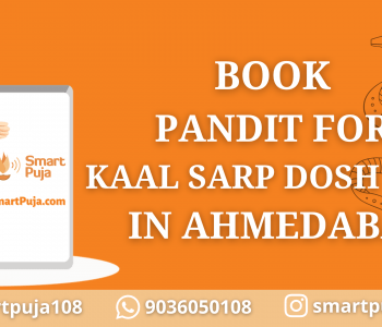 Book Pandit for Kaal Sarp Dosh Puja in Ahmedabad @SmartPuja