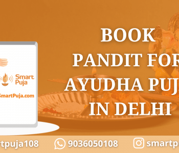 Book Pandit for Ayudha Puja in Delhi @SmartPuja