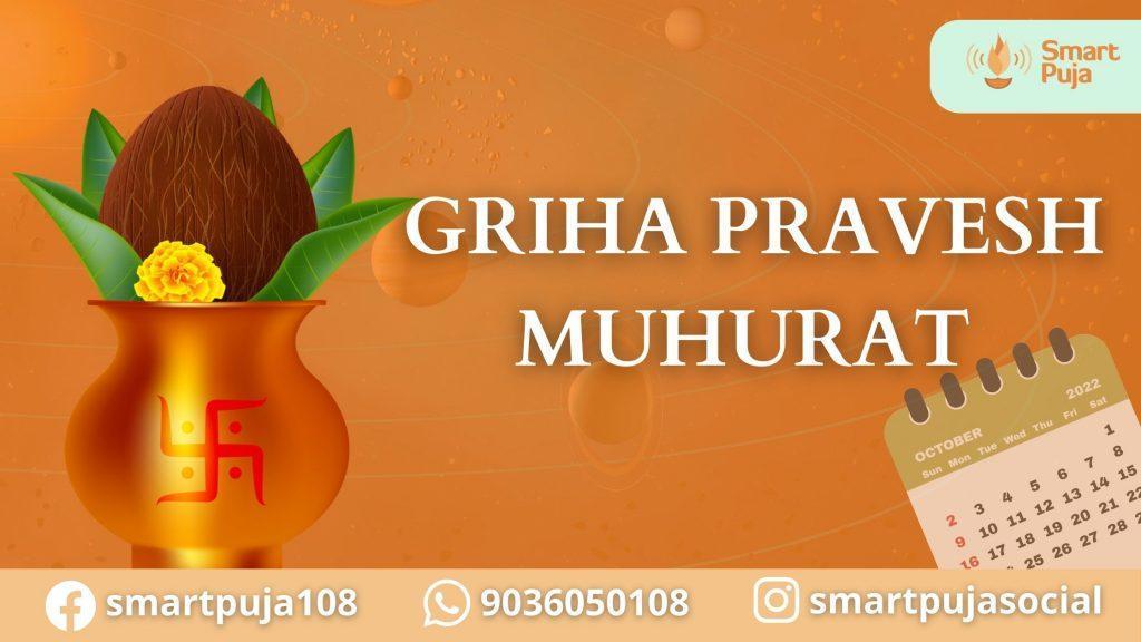 Griha Pravesh Muhurat 2022-2023