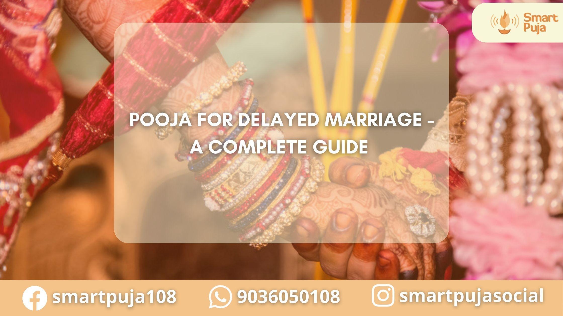 Pooja For Delayed Marriage- A Complete Guide @SmartPuja