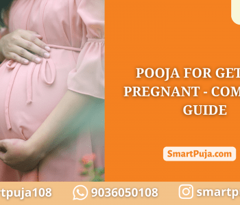Pooja For Getting Pregnant - Complete Guide @SmartPuja