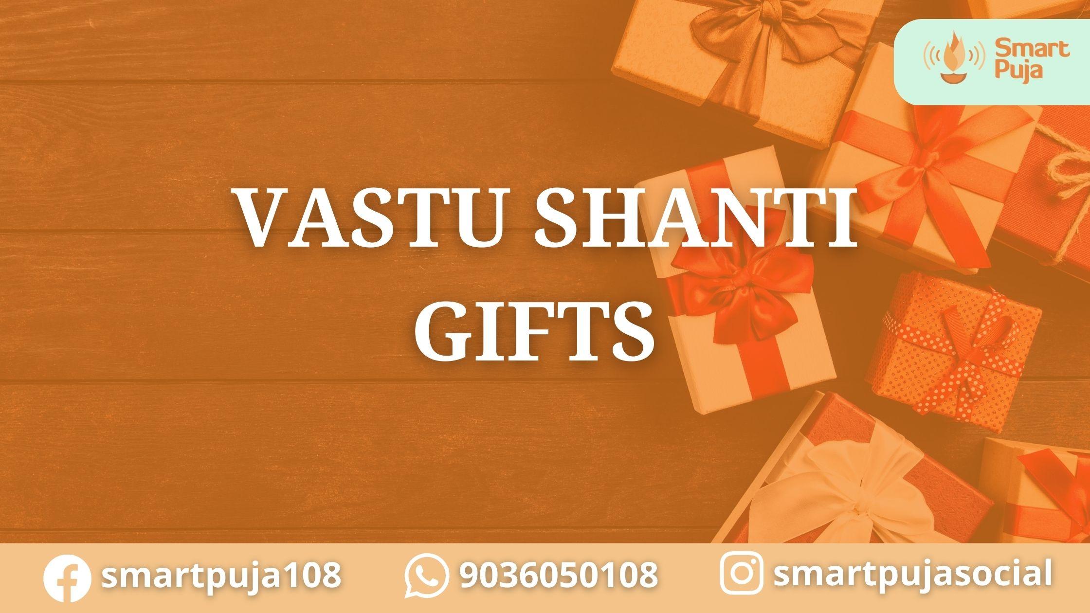 Vastu Shanti Gifts