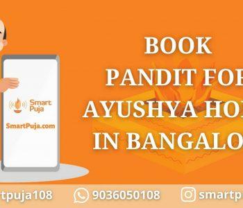 Book Pandit for Ayushya Homa in Bangalore