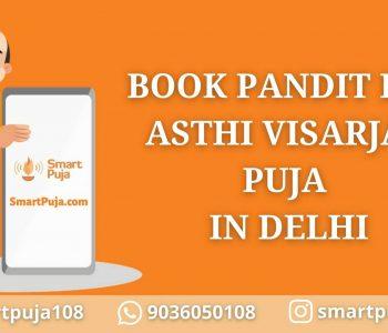 Book Pandit for Asthi Visarjan Puja in Delhi