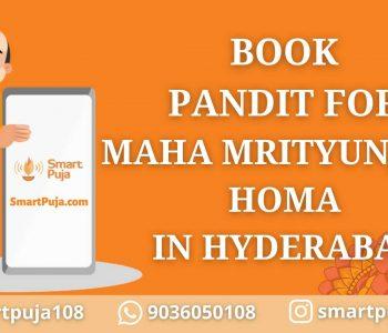 Book Pandit For Maha Mrityunjaya Homa in Hyderabad