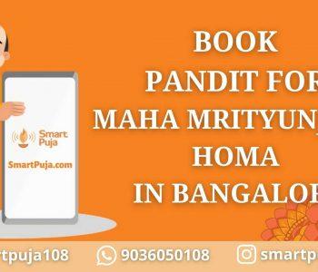 Pandit For Maha Mrityunjaya Homa in Bangalore