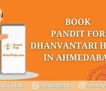 Book Pandit For Dhanvantari Homa in Ahmedabad