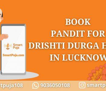 Book Pandit for Drishti Durga Homa in Lucknow