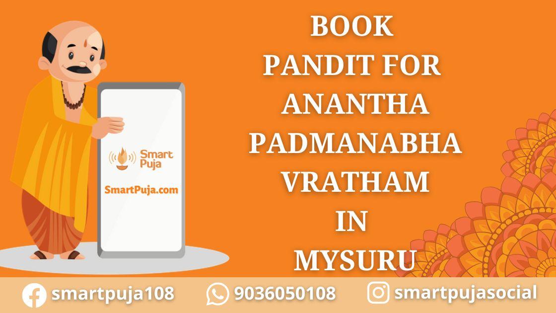 Book Pandit For Anantha Padmanabha Vratham in Mysuru
