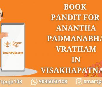 Book Pandit For Anantha Padmanabha Vratham in Visakhapatnam
