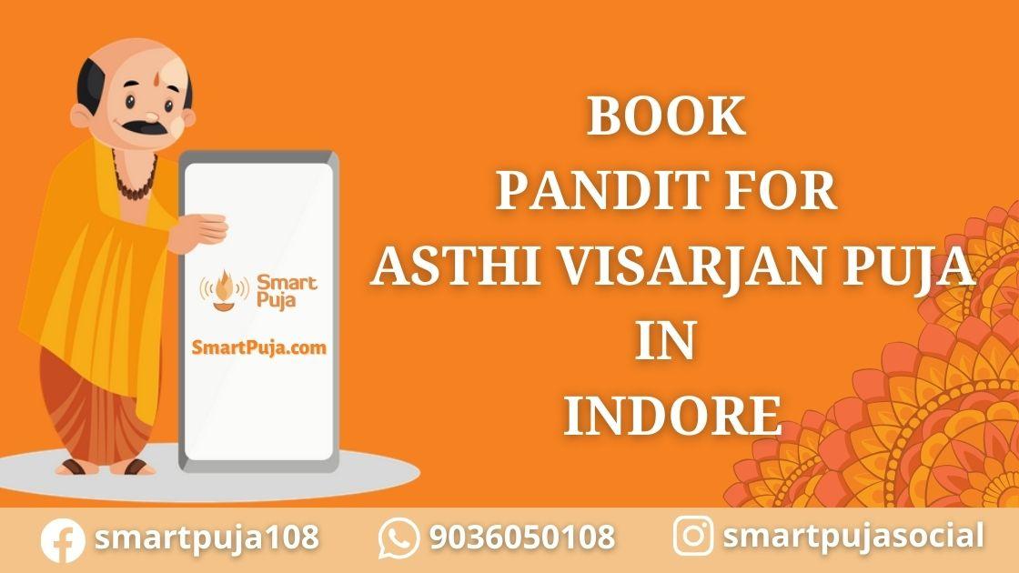 Pandit for Asthi Visarjan Puja in Indore @smartpuja.com