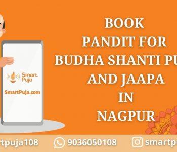 Pandit for Budha Shanti Puja and Jaap in Nagpur @smartpuja.com