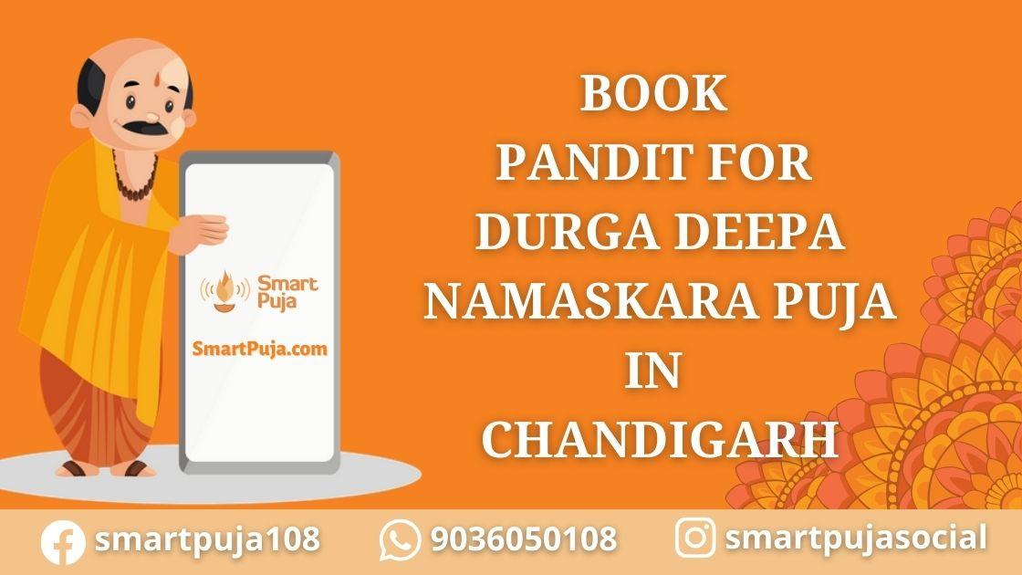 Pandit For Durga Deepa Namaskara Puja in Chandigarh @smartpuja.com