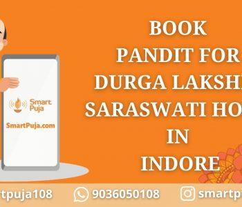 Pandit For Durga Lakshmi Saraswati Homa in Indore @smartpuja.com