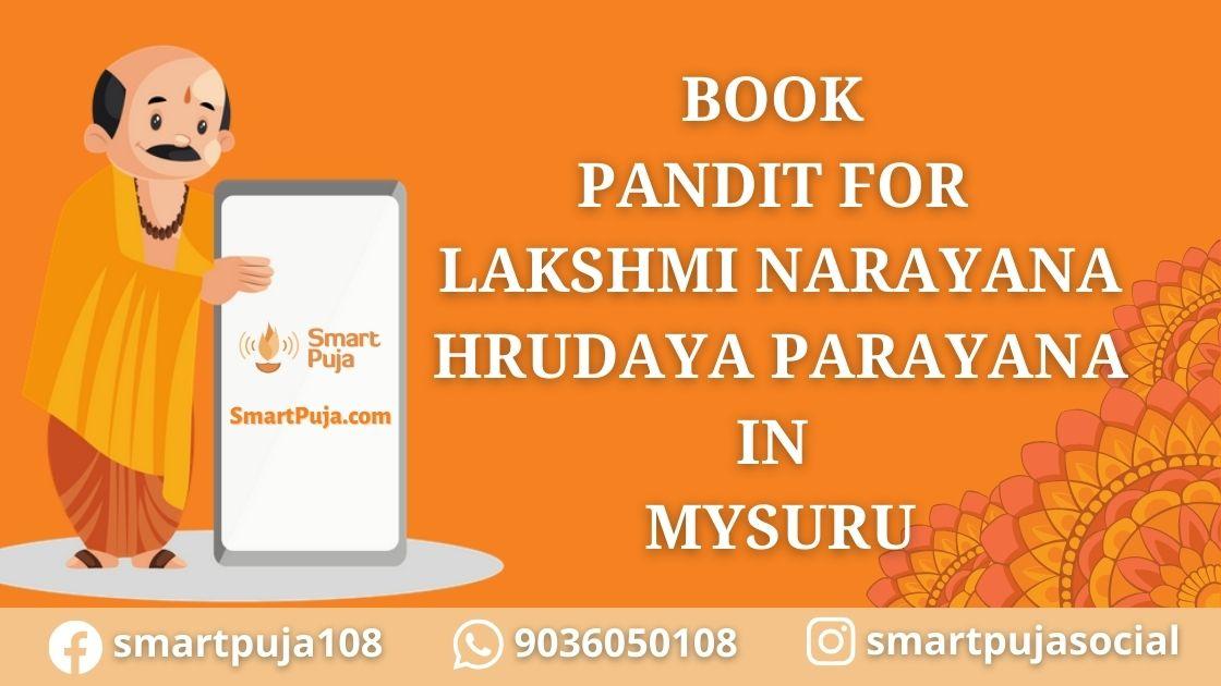 Book Pandit For Lakshmi Narayana Hrudaya Parayana in Mysuru