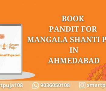 Pandit for Mangala Shanti Pooja in Ahmedabad @smartpuja.com
