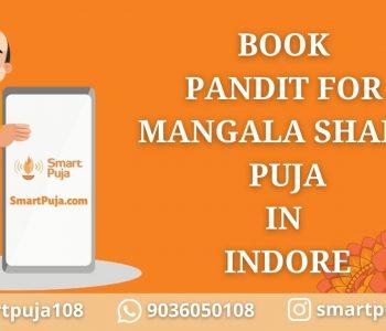 Pandit For Mangala Shanti Puja in Indore @smartpuja.com