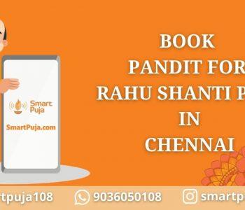 Pandit For Rahu Shanti Puja in Chennai @smartpuja.com