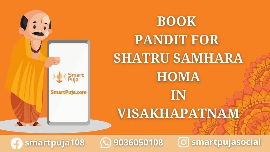 Pandit For Shatru Samhara Homa in Visakhapatnam @smartpuja.com