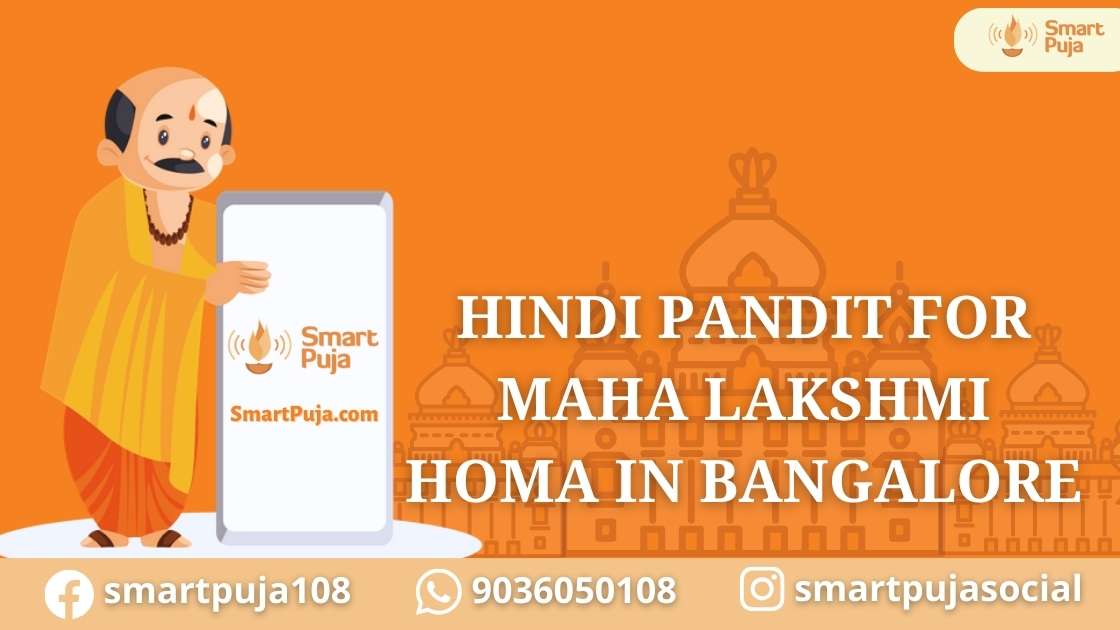 Hindi Pandit For Maha Lakshmi Homa in Bangalore @smartpuja.com