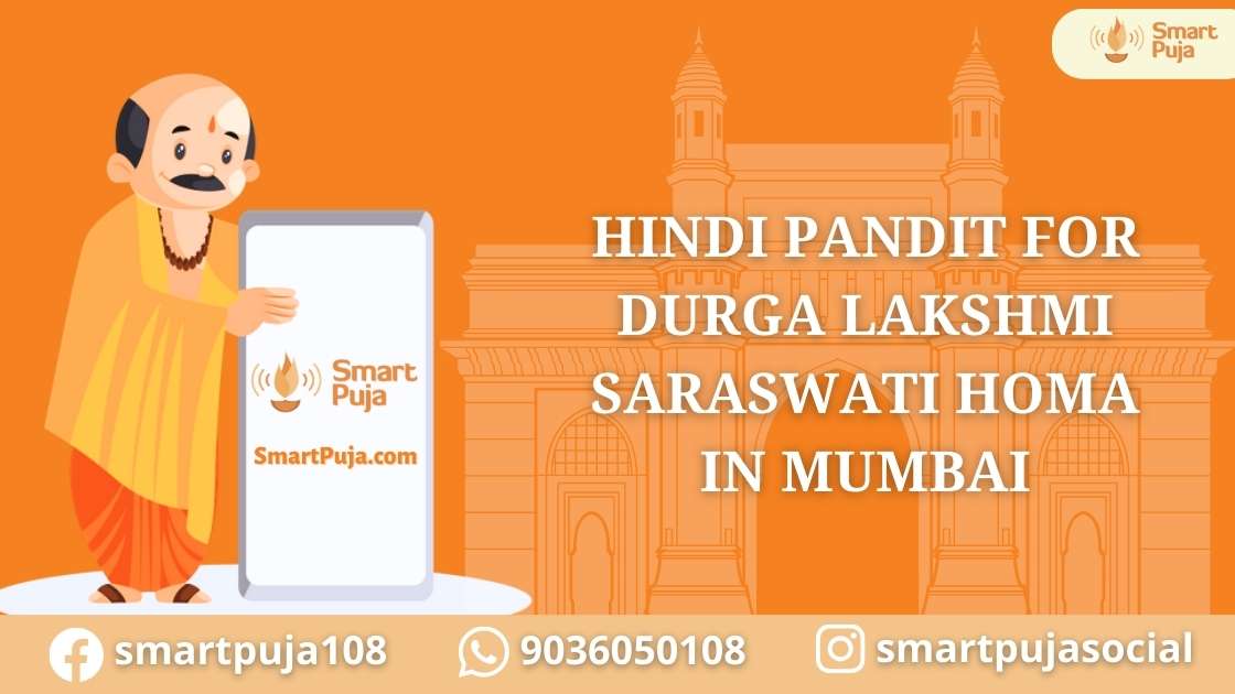 Hindi Pandit For Durga Lakshmi Saraswati Homa in Mumbai @smartpuja.com