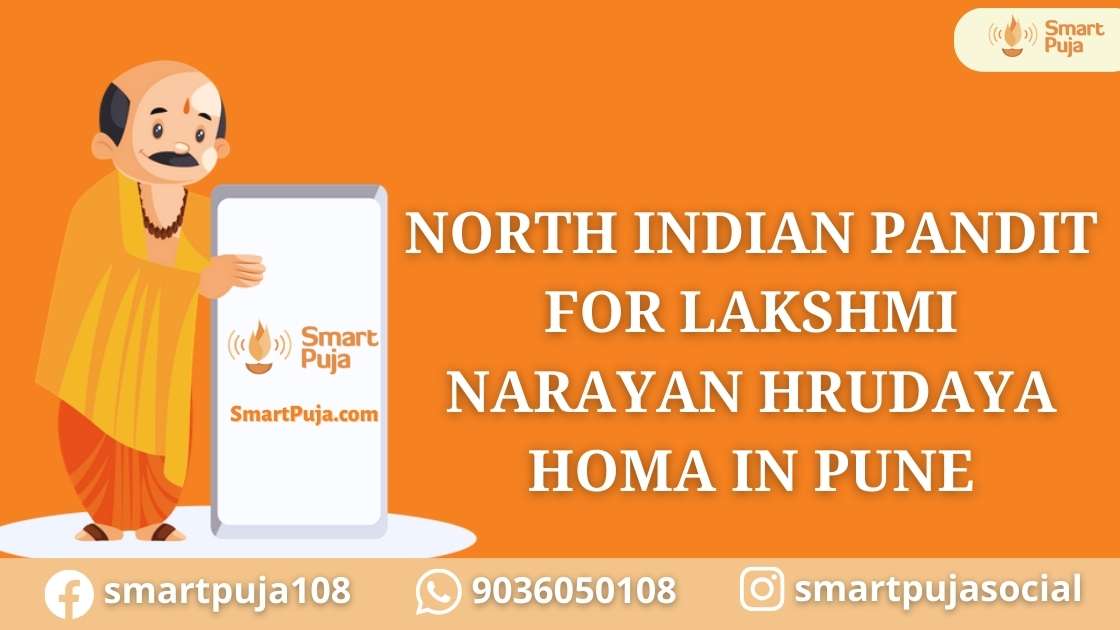 North Indian Pandit For Lakshmi Narayan Hrudaya Homa In Pune @smartpuja.com