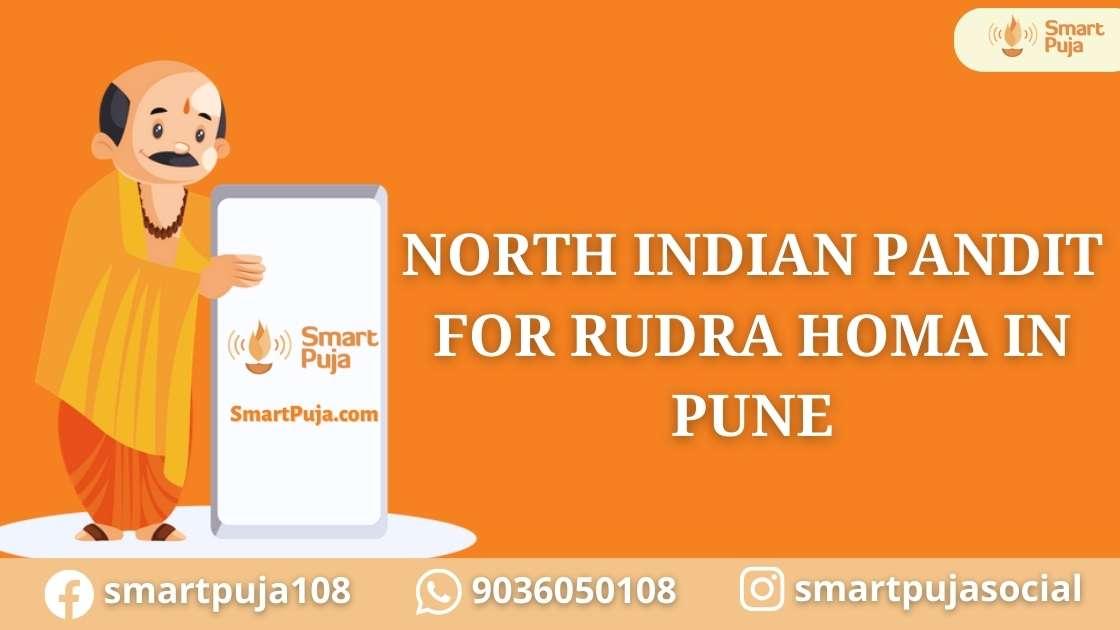 North Indian Pandit For Rudra Homa In Pune @smartpuja.com